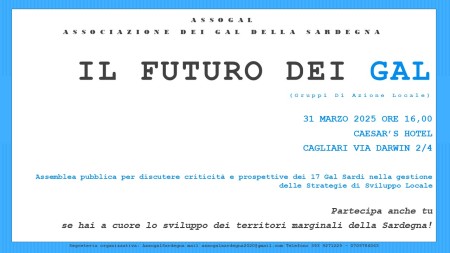 CAGLIARI, LUNEDÍ 31 MARZO 2025, ORE 16:00, ASSEMBLEA PUBBLICA SULLO SVILUPPO RURALE – Incontro pubblico per discutere sulle criticità e le prospettive nella gestione delle strategie di sviluppo locale dei GAL della Sardegna